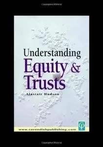 Understanding Equity and Trusts Law (2001)