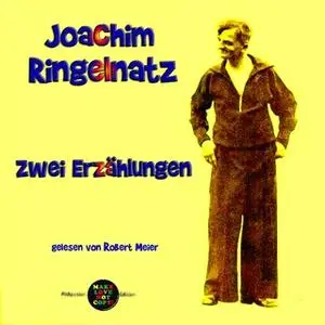 «Zwei Erzählungen von Joachim Ringelnatz» by Joachim Ringelnatz