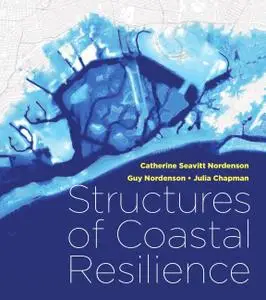 Structures of Coastal Resilience (Repost)