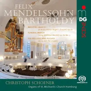 Christoph Schoener - Mendelssohn: Organ Works (2018)