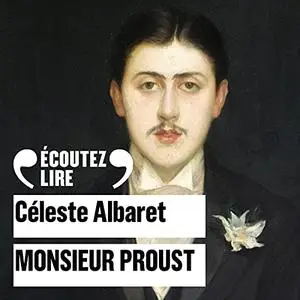 Celeste Albaret, "Monsieur Proust"