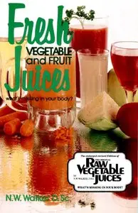 Fresh Vegetable and Fruit Juices