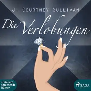 «Die Verlobungen» by J. Courtney Sullivan