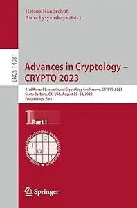 Advances in Cryptology – CRYPTO 2023: 43rd Annual International Cryptology Conference, CRYPTO 2023, Santa Barbara, CA, U