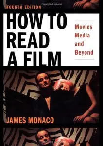 How to Read a Film: Movies, Media, and Beyond, 4th edition