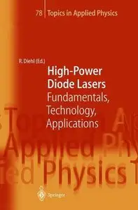 High-Power Diode Lasers: Fundamentals, Technology, Applications 