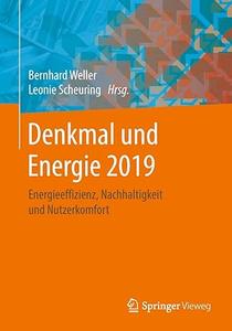 Denkmal und Energie 2019: Energieeffizienz, Nachhaltigkeit und Nutzerkomfort