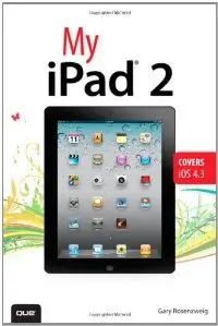 My iPad 2 (covers iOS 4.3) (2nd Edition) (repost)