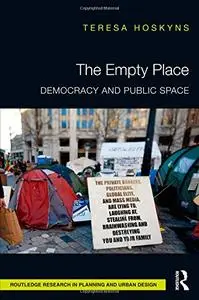 The Empty Place: Democracy and Public Space [Repost]