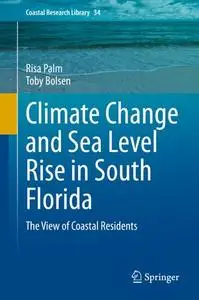 Climate Change and Sea Level Rise in South Florida: The View of Coastal Residents (Repost)