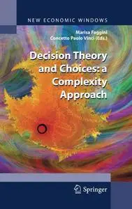 Decision Theory and Choices: a Complexity Approach (Repost)