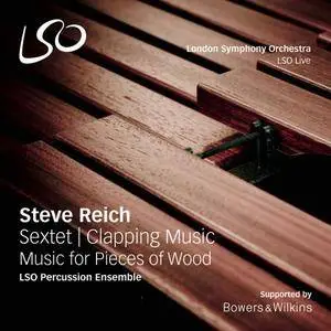 LSO Percussion Ensemble - Reich: Sextet, Clapping Music & Music for Pieces of Wood (2016)