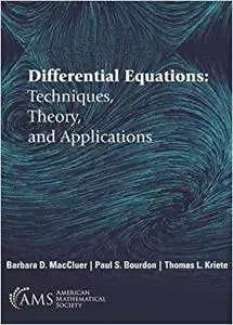 Differential Equations: Techniques, Theory, and Applications (Repost)