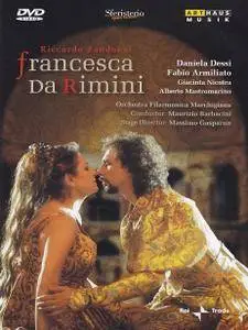 Maurizio Barbacini, Orchestra Filarmonica Marchigiana, Daniela Dessì - Zandonai: Francesca da Rimini (2009/2004)