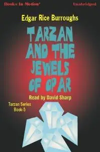 «Tarzan And The Jewels Of Opar» by Edgar Rice Burroughs