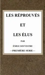 «Les réprouvés et les élus (t.1)» by Émile Souvestre