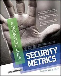 Security Metrics: A Beginners Guide