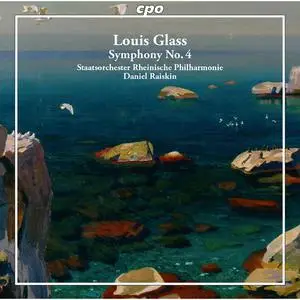 Staatsorchester Rheinische Philharmonie & Daniel Raiskin - Louis Glass: Symphony No. 4 in E Minor, Op. 43 (2022)