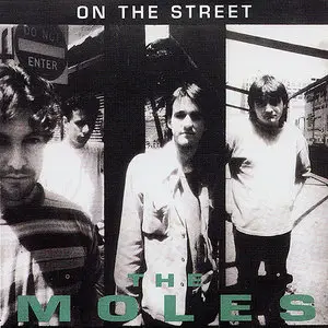 The Moles - On The Street / Rare & Weird (2003) [WTR-022]