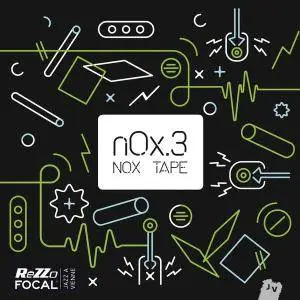 nOx.3 - Nox Tape (2016)
