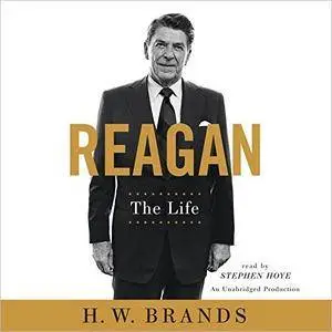 Reagan: The Life [Audiobook]