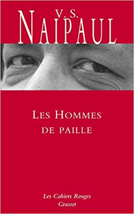 Les hommes de paille - V. S. Naipaul