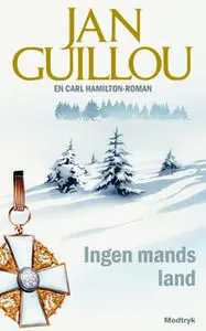 «Ingen mands land» by Jan Guillou