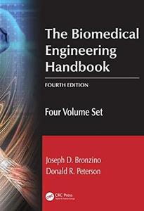 The Biomedical Engineering Handbook: Four Volume Set (Repost)