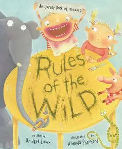 «Rules of the Wild» by Bridget Levin