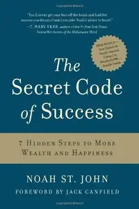 The Secret Code of Success: 7 Hidden Steps to More Wealth and Happiness (Book + Audiobook)