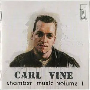 Carl Vine ‎– Chamber Music, Volume 1 (1992)