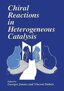 Chiral Reactions in Heterogeneous Catalysis