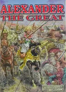 Alexander the Great: The Rise of Macedonia 359-323 BC (Repost)