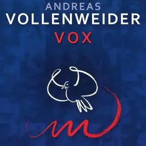 Andreas Vollenweider - Vox (2004)