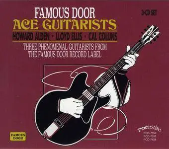 Howard Alden, Lloyd Ellis, Cal Collins - Famous Door - Ace Guitarists (2015) {3CD Progressive Records Box Set}