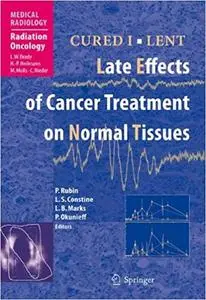 Late Effects of Cancer Treatment on Normal Tissues (Repost)