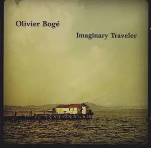 Olivier Boge - Imaginary Traveler (2012) {FSNT}