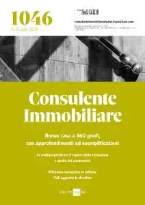 Il Sole 24 Ore Consulente Immobiliare - 15 Giugno 2018