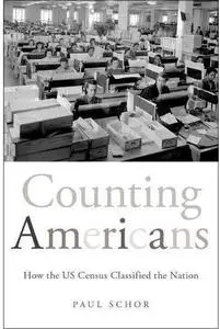 Counting Americans: How the US Census Classified the Nation [Repost]