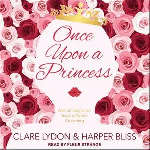 «Once Upon a Princess» by Harper Bliss,Clare Lydon