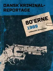 «Dansk Kriminalreportage 1989» by Diverse