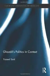 Ghazali's Politics in Context (repost)