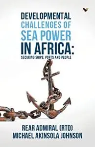 Developmental Challenges of Sea Power in Africa