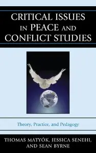 Critical Issues in Peace and Conflict Studies: Theory, Practice, and Pedagogy (repost)