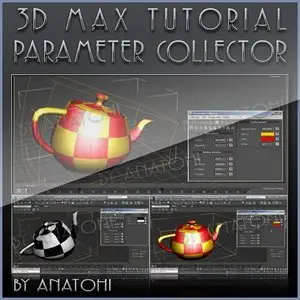 3ds Max Tutorial – Parameter Collector