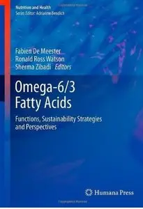 Omega-6/3 Fatty Acids: Functions, Sustainability Strategies and Perspectives (repost)