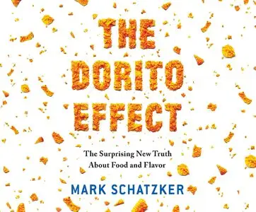 The Dorito Effect: The Surprising New Truth About Food and Flavor (Audiobook)
