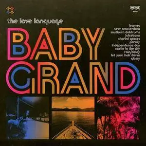 The Love Language - Baby Grand (2018) [Official Digital Download]