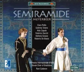 Meyerbeer - Semiramide (Rani Calderon, Clara Polito) [2007]