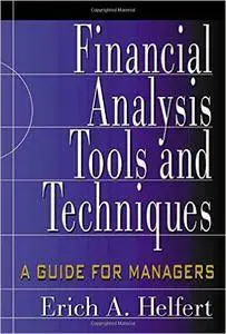 Erich Helfert - Financial Analysis Tools and Techniques: A Guide for Managers [Repost]
